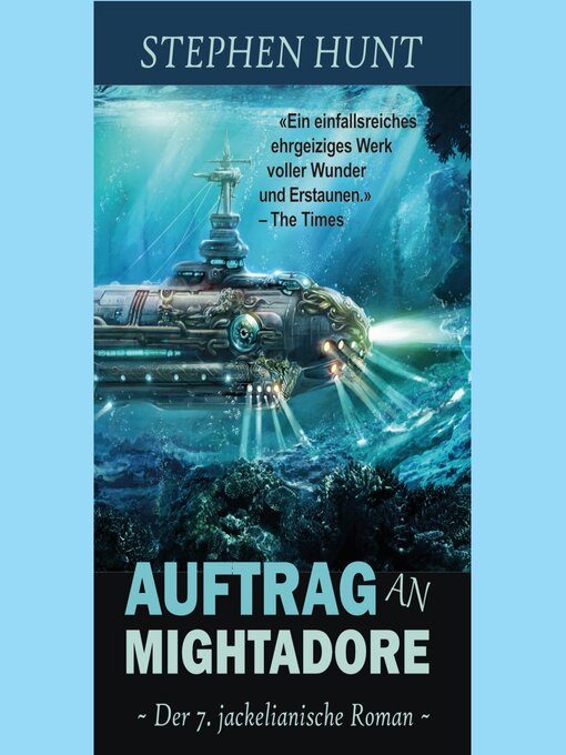 Title details for Auftrag an Mightadore by Stephen Hunt - Available